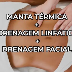 Combo: Manta térmica + drenagem linfática + drenagem facial