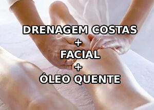 Combo: Drenagem costas + facial + óleo quente
